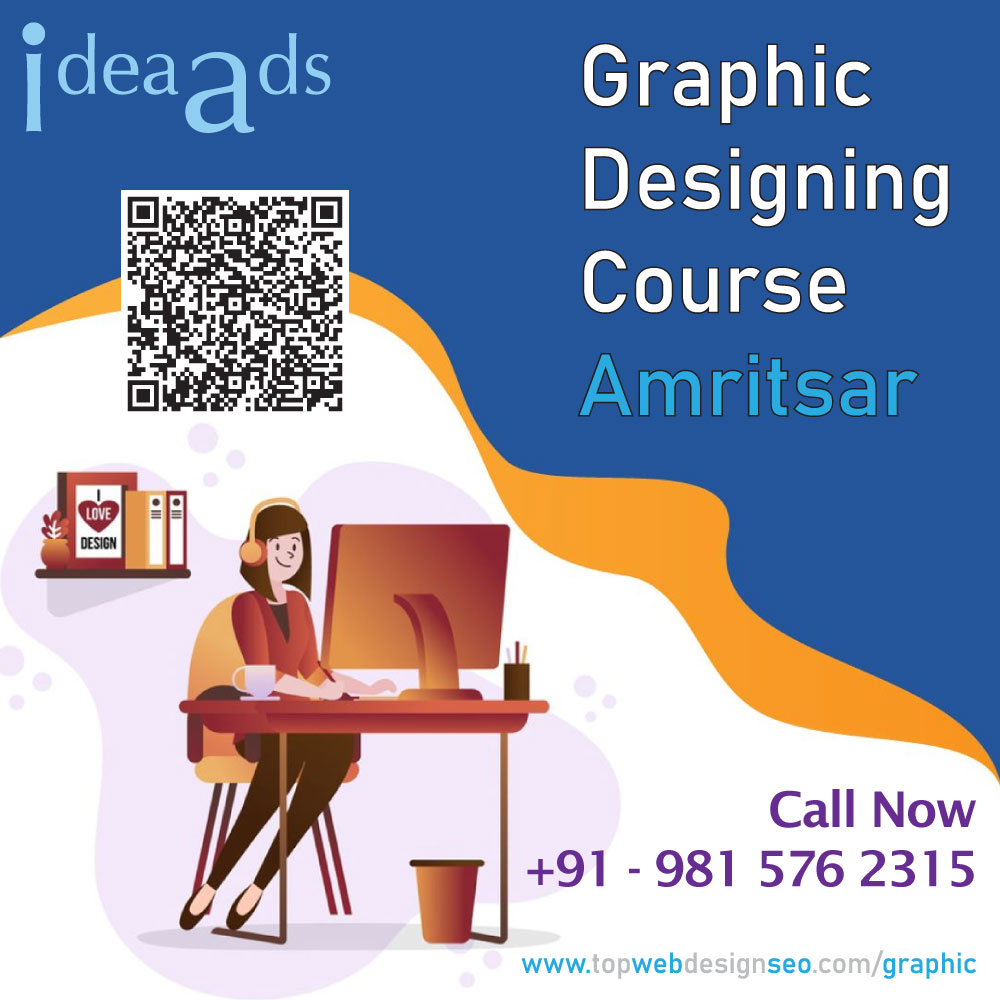 Best Graphic Designing Course in Amritsar Call 98157 62315
